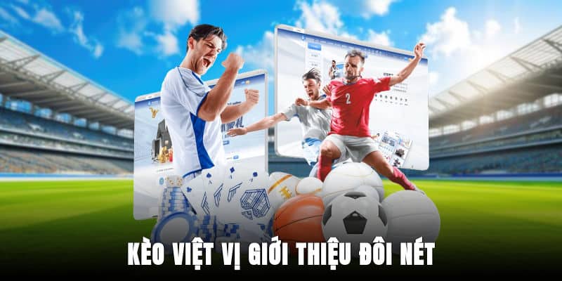Kèo việt vị giới thiệu đôi nét