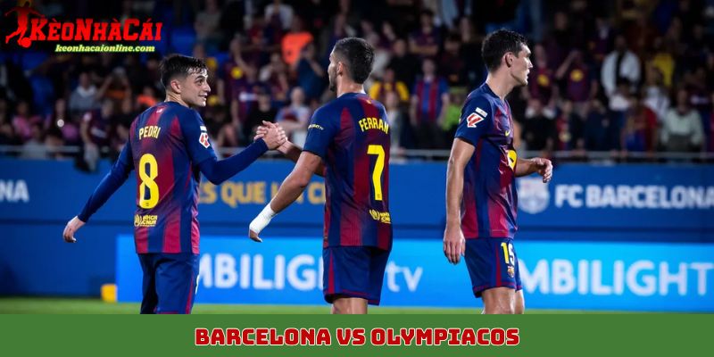 Barcelona vs Olympiacos