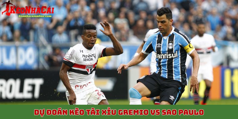 Nhận định các yếu tố trong trận Gremio vs Sao Paulo