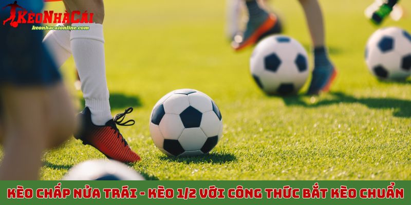 Kèo chấp nửa trái