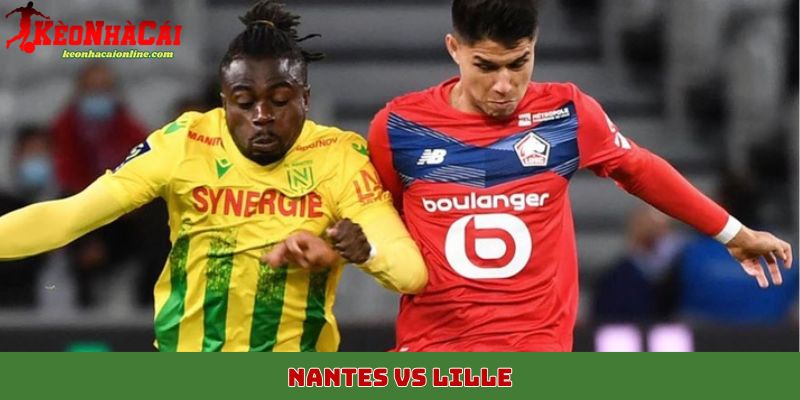 Nantes vs Lille