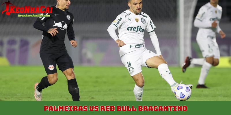 Palmeiras vs Red Bull Bragantino