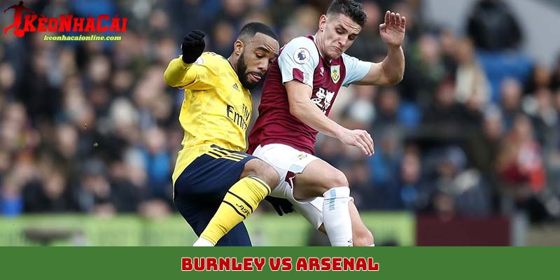 Burnley vs Arsenal