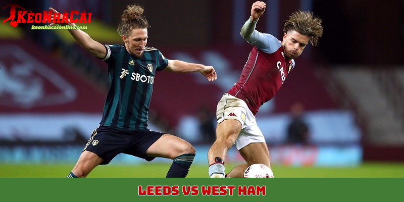 Leeds vs West Ham