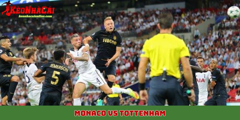 Monaco vs Tottenham