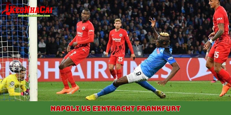 Napoli vs Eintracht Frankfurt