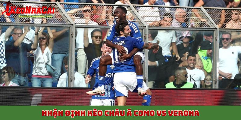 Nhận định kèo châu Á Como vs Verona 30/10