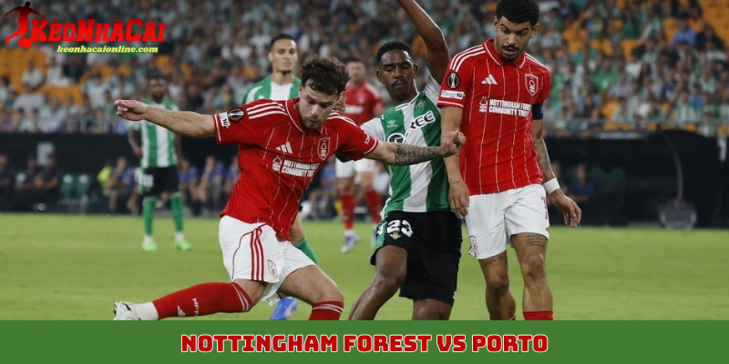Nottingham Forest vs Porto