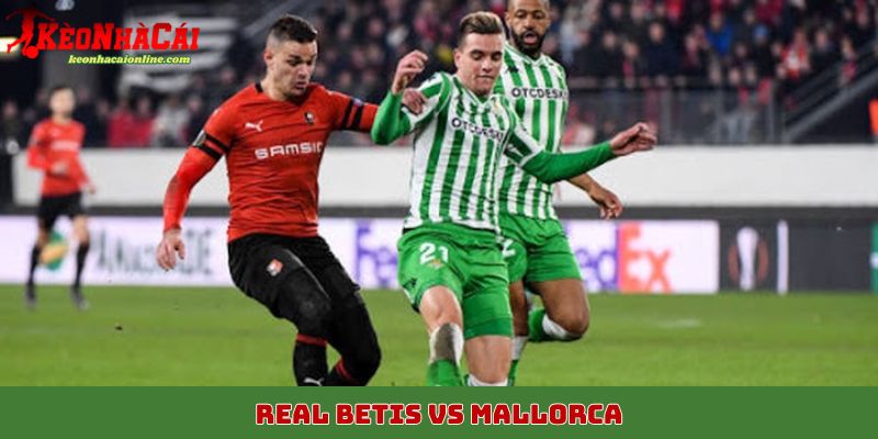 Real Betis vs Mallorca
