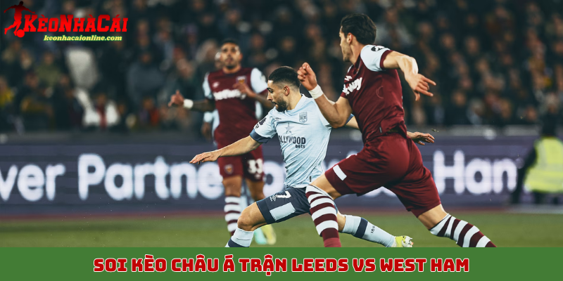 Leeds vs West Ham